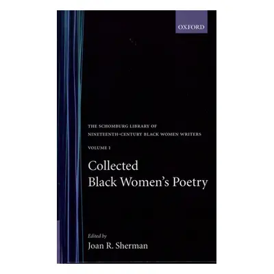 "Collected Black Women's Poetry: Volume 1" - "" ("Sherman Joan R.")