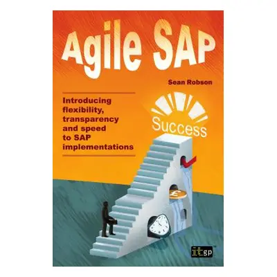 "Agile SAP" - "" ("Robson Sean")