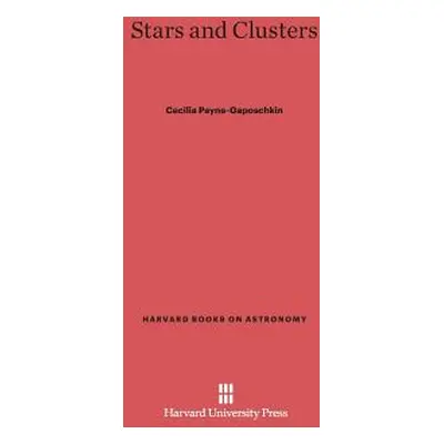 "Stars and Clusters" - "" ("Payne-Gaposchkin Cecilia")