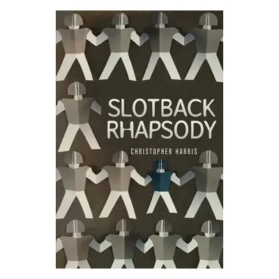 "Slotback Rhapsody" - "" ("Harris Christopher")