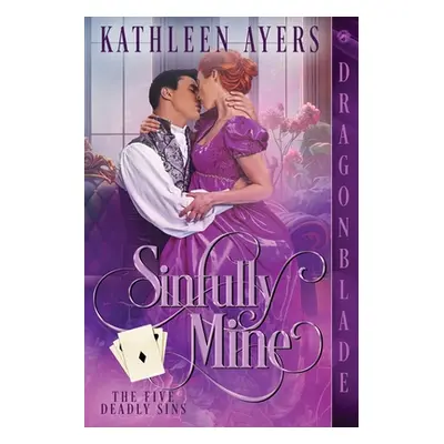 "Sinfully Mine" - "" ("Ayers Kathleen")