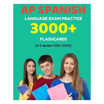 "AP Spanish language exam Practice 3000+ Flashcards