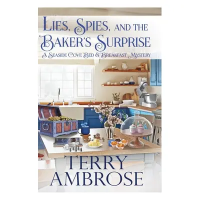 "Lies, Spies, and the Baker's Surprise" - "" ("Ambrose Terry")