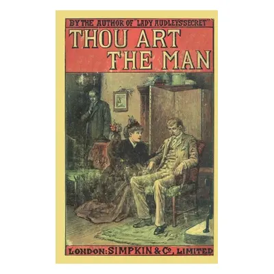 "Thou Art the Man" - "" ("Braddon Mary Elizabeth")