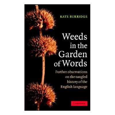 "Weeds in the Garden of Words" - "" ("Burridge Kate")