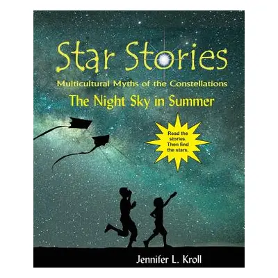 "The Night Sky in Summer" - "" ("Kroll Jennifer L.")