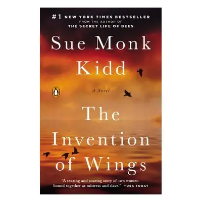 "The Invention of Wings" - "" ("Kidd Sue Monk")