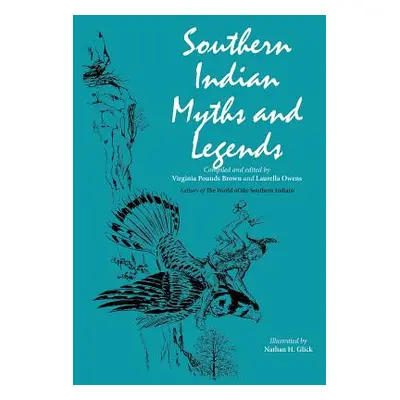 "Southern Indian Myths and Legends" - "" ("Brown Virginia Pounds")