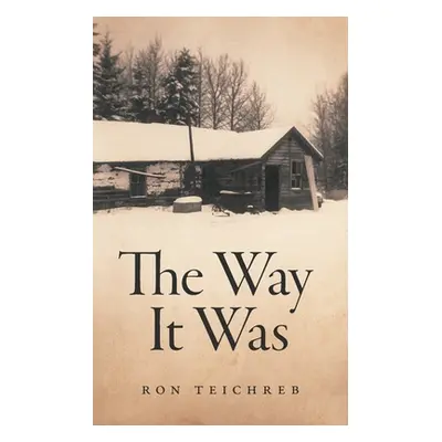 "The Way It Was" - "" ("Teichreb Ron")