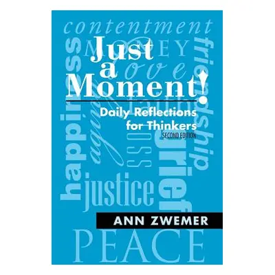 "Just a Moment!: Daily Reflections for Thinkers" - "" ("Zwemer Ann")