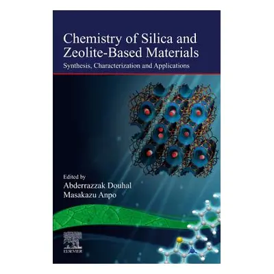 "Chemistry of Silica and Zeolite-Based Materials: Synthesis, Characterization and Applications V