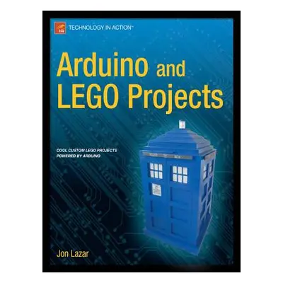 "Arduino and Lego Projects" - "" ("Lazar Jon")