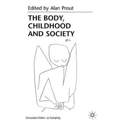 "The Body, Childhood and Society" - "" ("Prout A.")