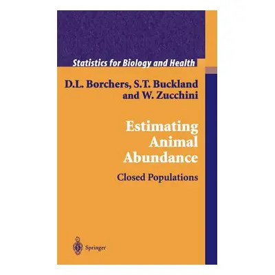 "Estimating Animal Abundance: Closed Populations" - "" ("Borchers D. L.")