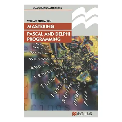 "Mastering Pascal and Delphi Programming" - "" ("Buchanan William J.")