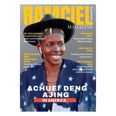 "Ramciel Magazine Fourth Edition" - "" ("Atem Deng Mayik")