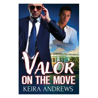 "Valor on the Move" - "" ("Andrews Keira")