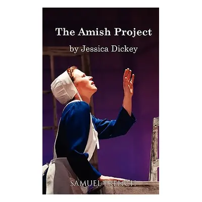 "The Amish Project" - "" ("Dickey Jessica")