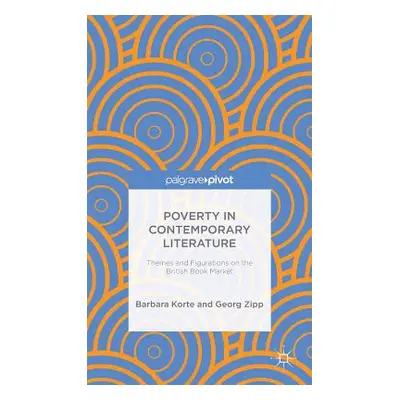 "Poverty in Contemporary Literature: Themes and Figurations on the British Book Market" - "" ("K