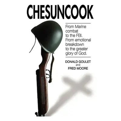 "Chesuncook" - "" ("Goulet Donald R.")