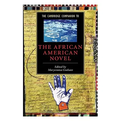 "The Cambridge Companion to the African American Novel" - "" ("Graham Maryemma")