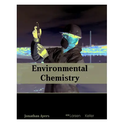 "Environmental Chemistry" - "" ("Ayers Jonathan")