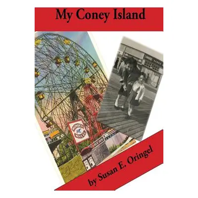 "My Coney Island" - "" ("Oringel Susan E.")