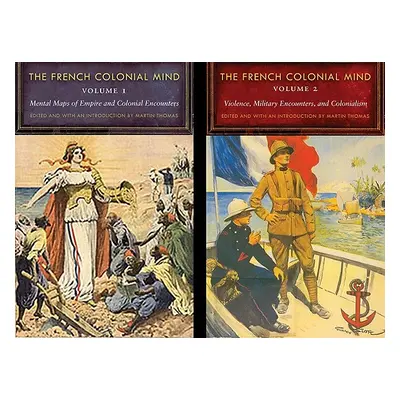 "The French Colonial Mind, 2-Volume Set" - "" ("Thomas Martin")