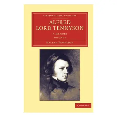 "Alfred, Lord Tennyson: A Memoir" - "" ("Tennyson Hallam")