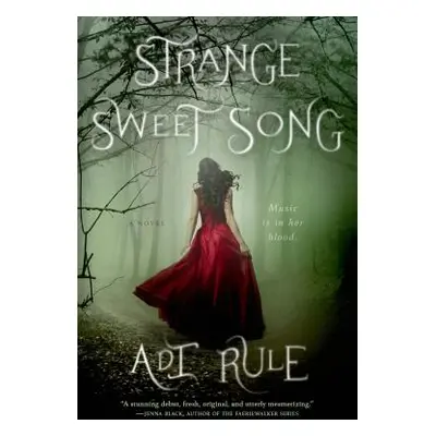 "Strange Sweet Song" - "" ("Rule Adi")