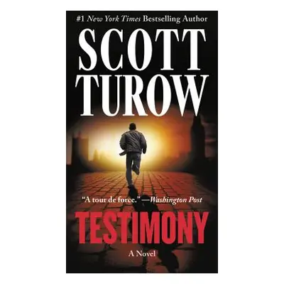 "Testimony" - "" ("Turow Scott")