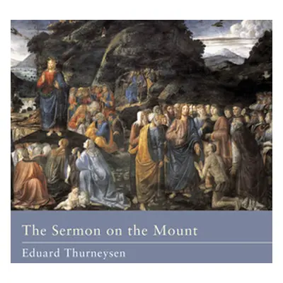 "The Sermon on the Mount" - "" ("Thurneysen Eduard")