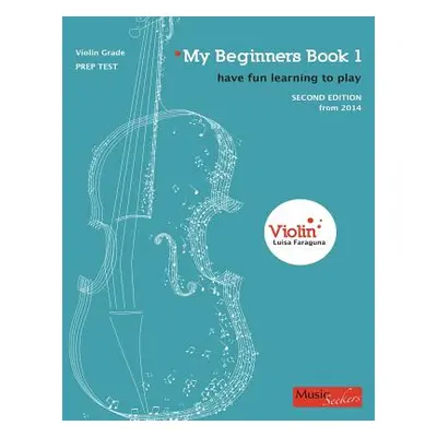 "My Beginners Book 1: Students' Book" - "" ("Faraguna Luisa")