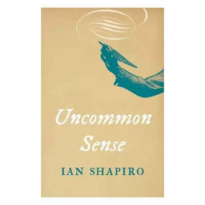 "Uncommon Sense" - "" ("Shapiro Ian")