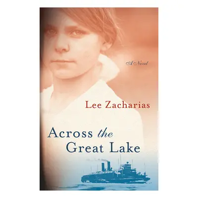 "Across the Great Lake" - "" ("Zacharias Lee")