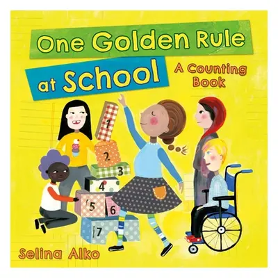 "One Golden Rule at School: A Counting Book" - "" ("Alko Selina")