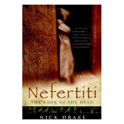 "Nefertiti: The Book of the Dead" - "" ("Drake Nick")