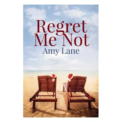 "Regret Me Not" - "" ("Lane Amy")