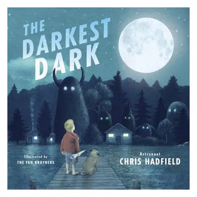 "The Darkest Dark" - "" ("Hadfield Chris")