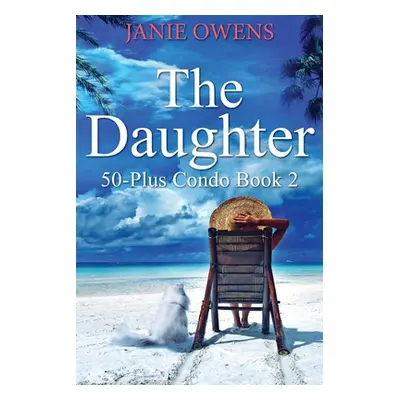 "The Daughter: Large Print Edition" - "" ("Owens Janie")