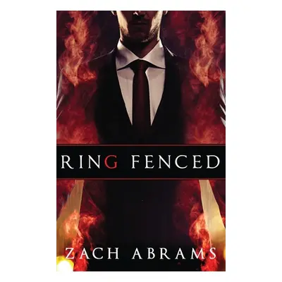 "Ring Fenced" - "" ("Abrams Zach")