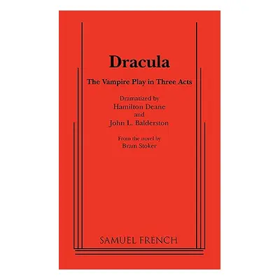 "Dracula (Deane and Balerston)" - "" ("Deane Hamilton")