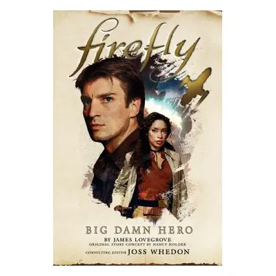 "Firefly - Big Damn Hero" - "" ("Lovegrove James")