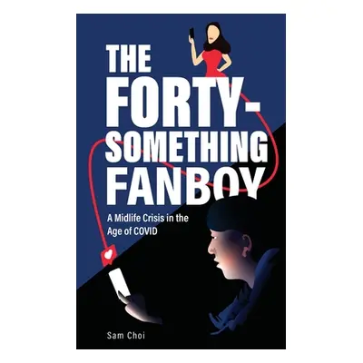 "The Forty-Something Fanboy" - "" ("Choi Sam")