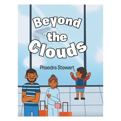 "Beyond the Clouds" - "" ("Stewart Phaedra")