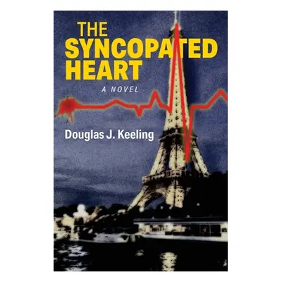 "The Syncopated Heart" - "" ("Keeling Douglas J.")