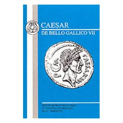 "Caesar: Gallic War VII" - "" ("Caesar Julius")