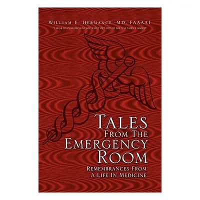 "Tales from the Emergency Room" - "" ("Hermance William E. Faaaai")