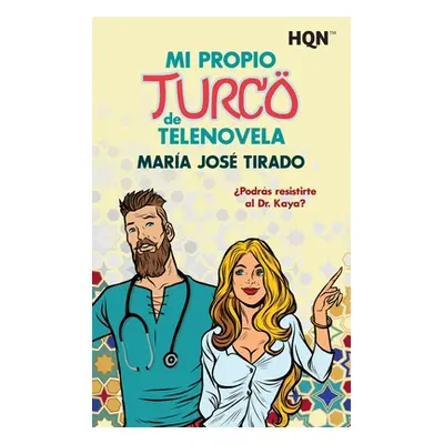 "Mi propio turco de telenovela" - "" ("Tirado Mara Jos")