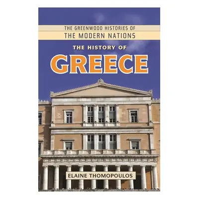 "The History of Greece" - "" ("Thomopoulos Elaine")